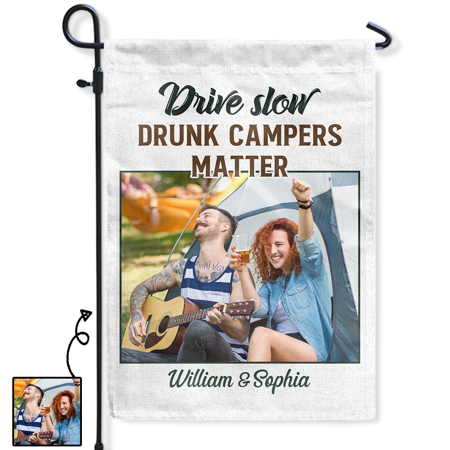 Custom Photo Drive Slow Drunk Campers Matter - Birthday, Anniversary Gift For Camping Lovers - Personalized Flag