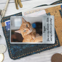 Custom Photo Once By My Side - Memorial Gift For Dog Lovers, Cat Lovers - Personalized Aluminum Wallet Card