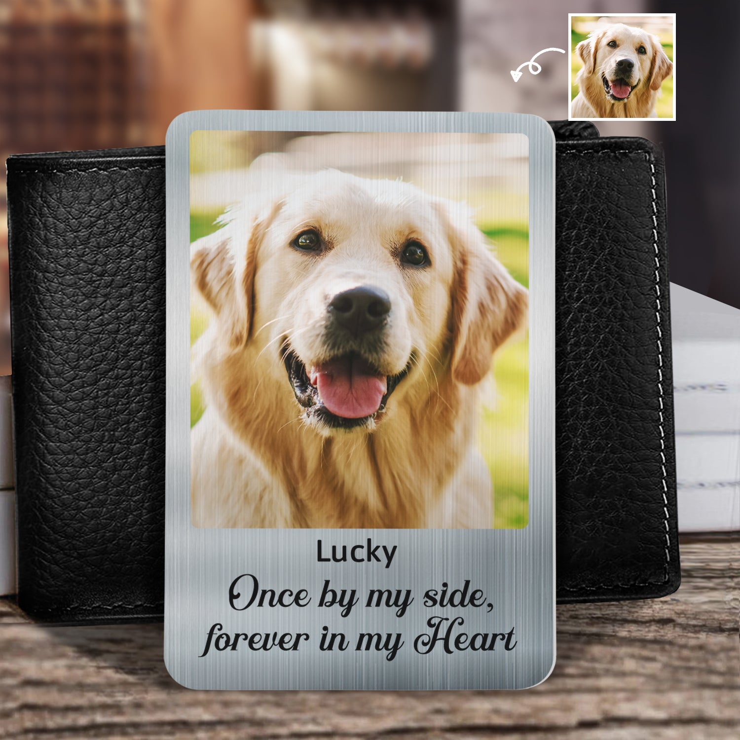 Custom Photo Once By My Side - Memorial Gift For Dog Lovers, Cat Lovers - Personalized Aluminum Wallet Card