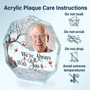 Custom Photo I'm Always With You - Memorial Gift For Family, Friends - Personalized Nonagon Shaped Acrylic Plaque