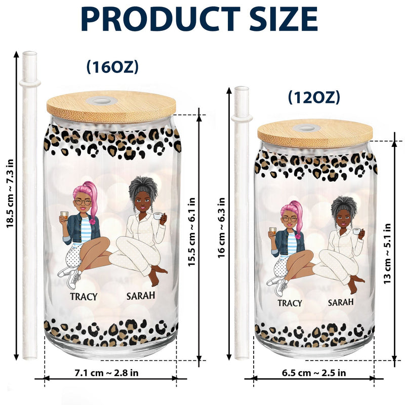 You're The She To My Nanigans - Gift For Bestie - Personalized Clear Glass Can