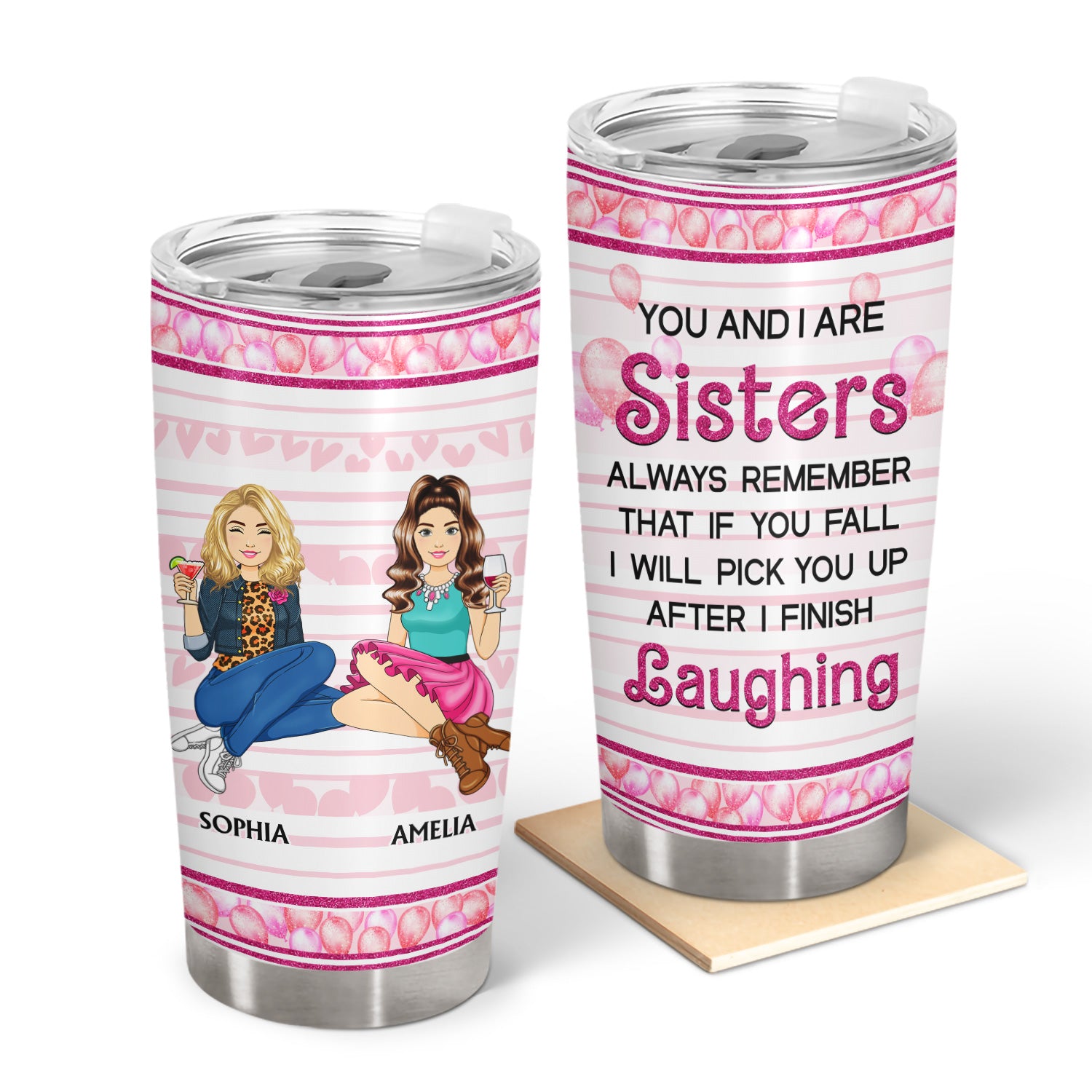 After I Finish Laughing - Gift For Sisters, Besties - Personalized Tumbler