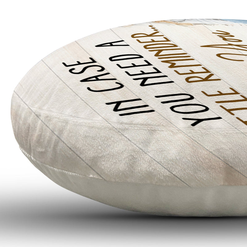 Custom Photo In Case You Need A Little Reminder - Gift For Couples, Husband, Wife - Personalized Heart Shaped Pillow