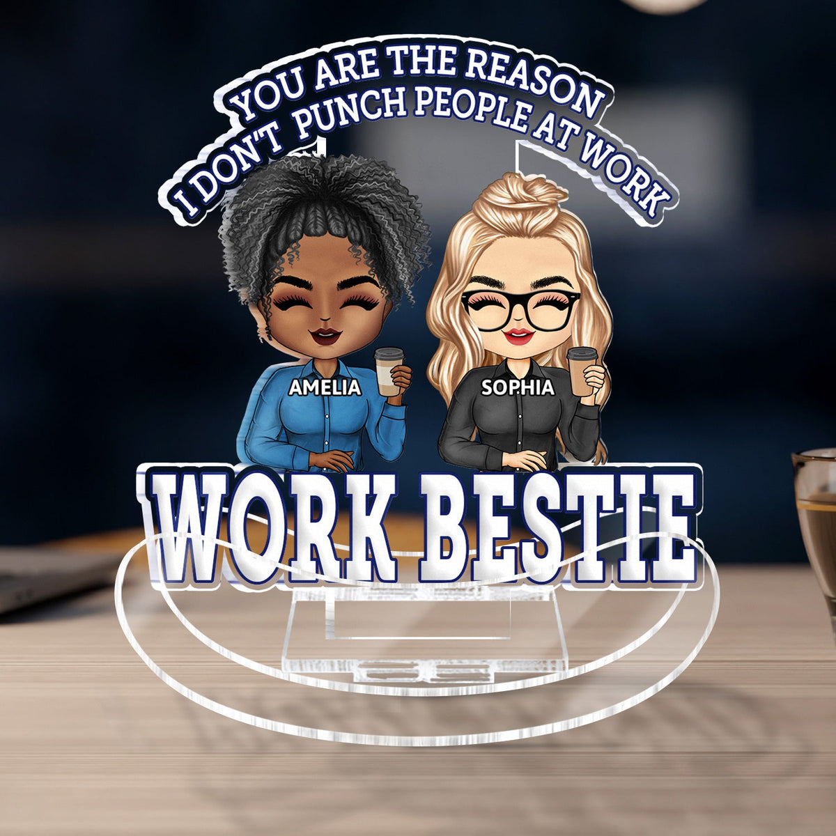 You Are The Reason I Don't Punch People At Work - Funny, Anniversary, Birthday Gifts For Colleagues, Coworker, Besties - Personalized Acrylic Shaking Stand