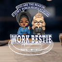 You Are The Reason I Don't Punch People At Work - Funny, Anniversary, Birthday Gifts For Colleagues, Coworker, Besties - Personalized Acrylic Shaking Stand