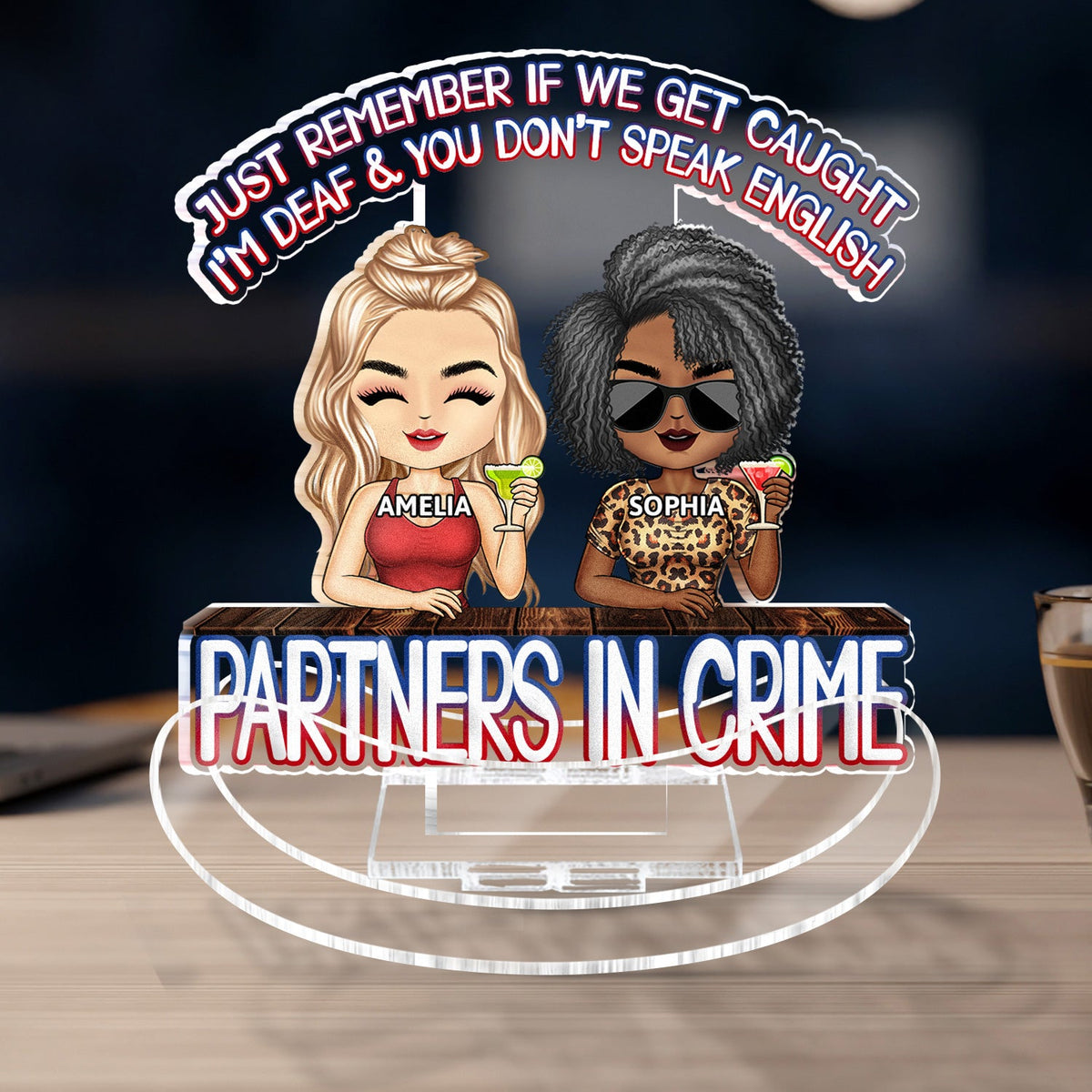 Partenaires de crime, n'oubliez pas si nous nous faisons prendre, meilleurs amis - Cadeau Bestie BFF - Support à secousses en acrylique personnalisé
