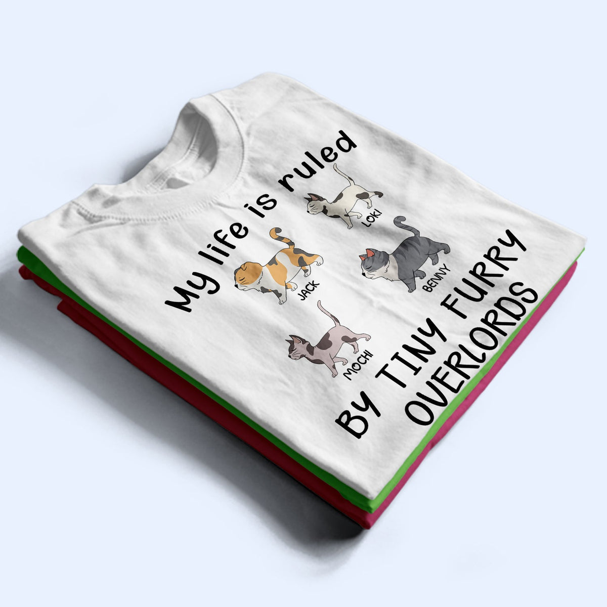 My Life Is Ruled By A Tiny Furry Overlord - Gift For Cat Lovers, Cat Mom, Cat Dad - Personalized T Shirt