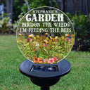 Pardon The Weeds - Gift For Gardening Lovers, Gardeners, Bee Lovers, Mom, Grandma - Personalized Solar Light