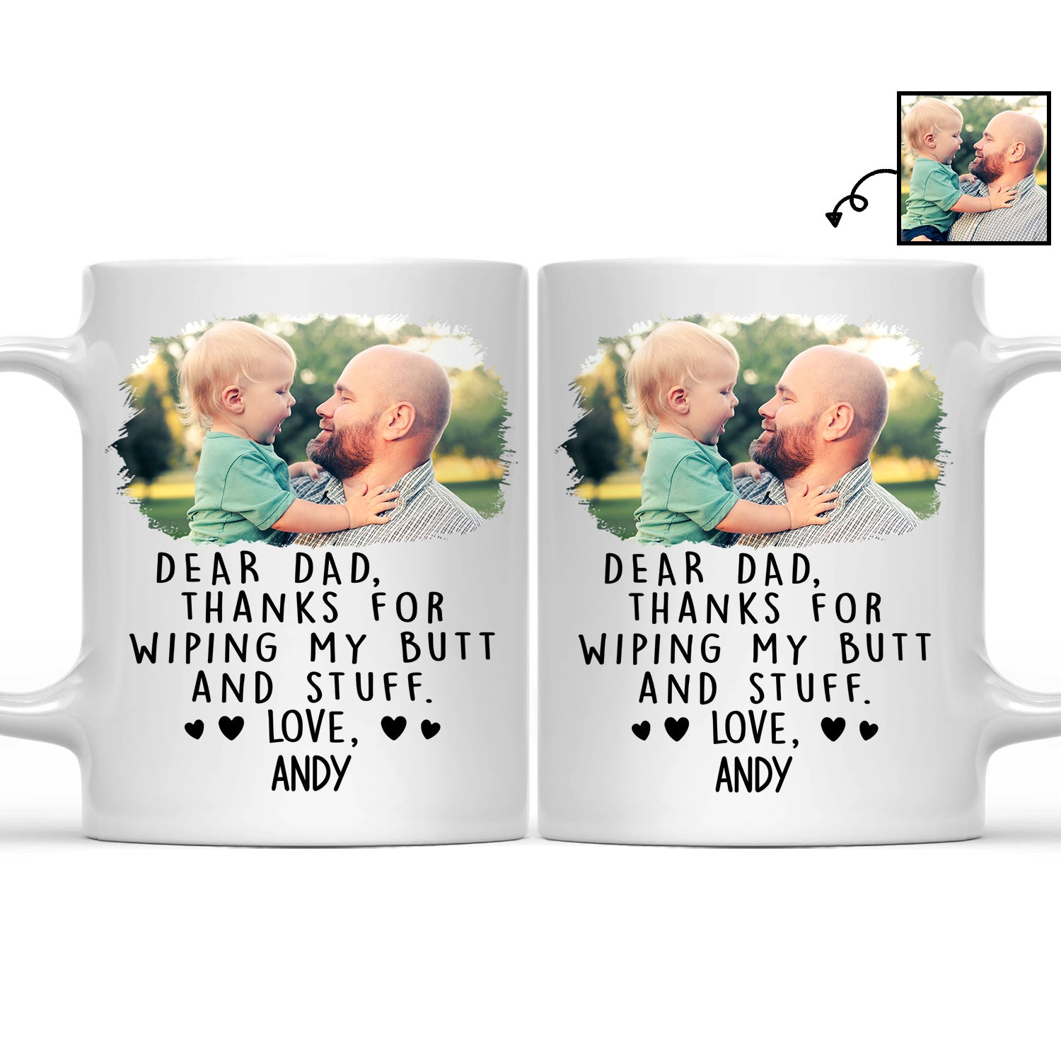 Custom Photo Thanks For Wiping My Butt And Stuff - Gift For Dad, Mom, New Dad, New Mom - Personalized Mug