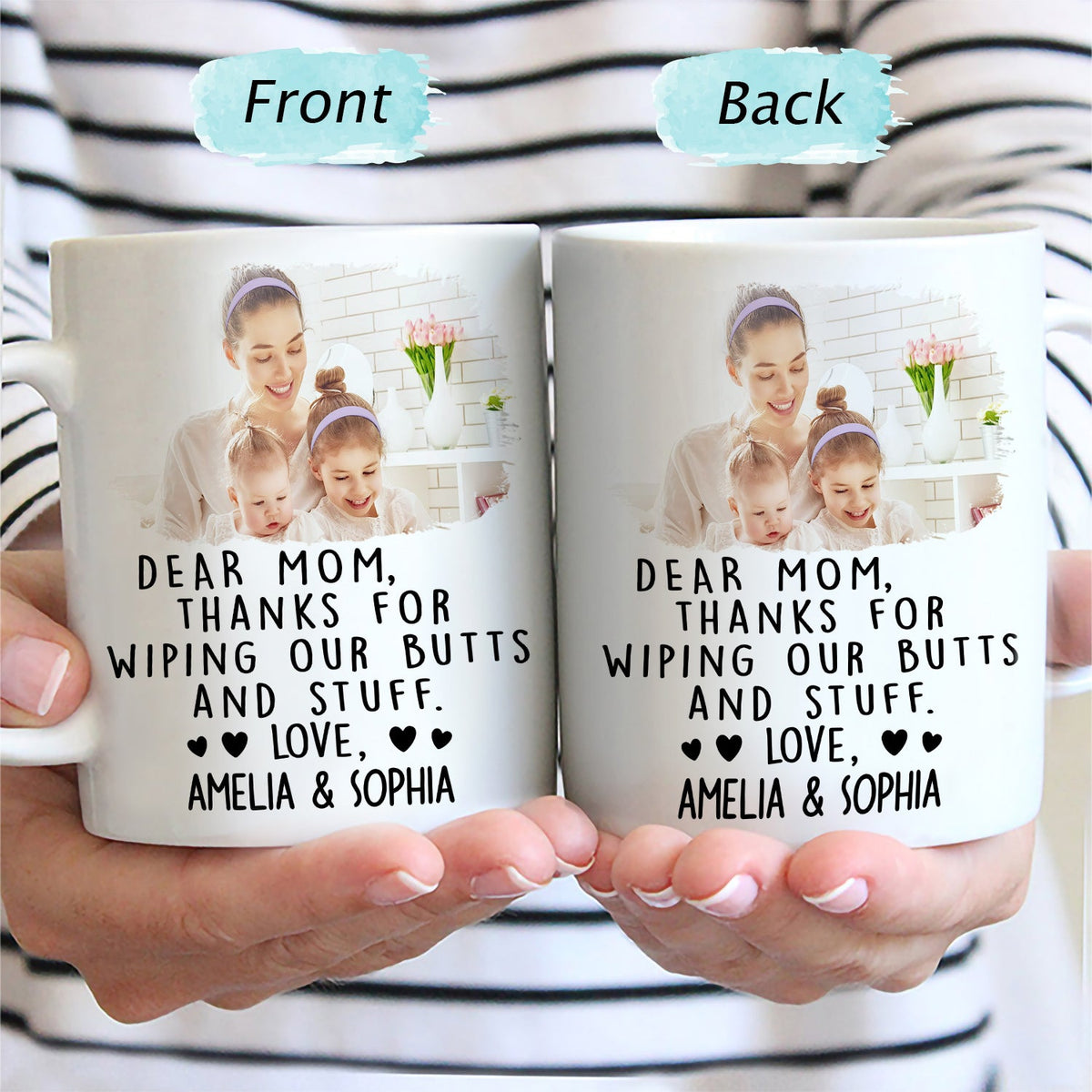 Custom Photo Thanks For Wiping My Butt And Stuff - Gift For Mom, Mother, New Mom - Personalized Mug