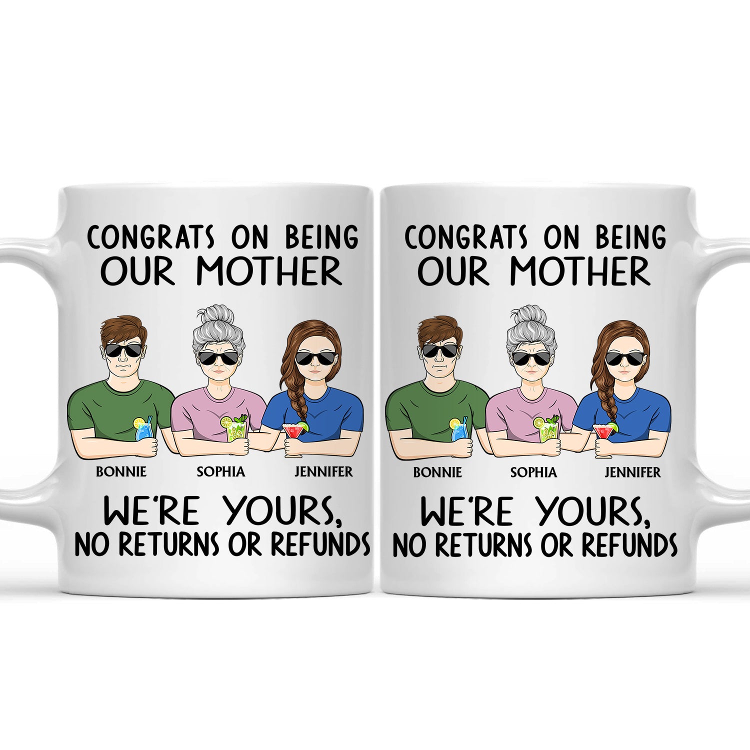 Congrats On Being Our Mother - Funny Gift For Mom, Mother, Grandma - Personalized Mug