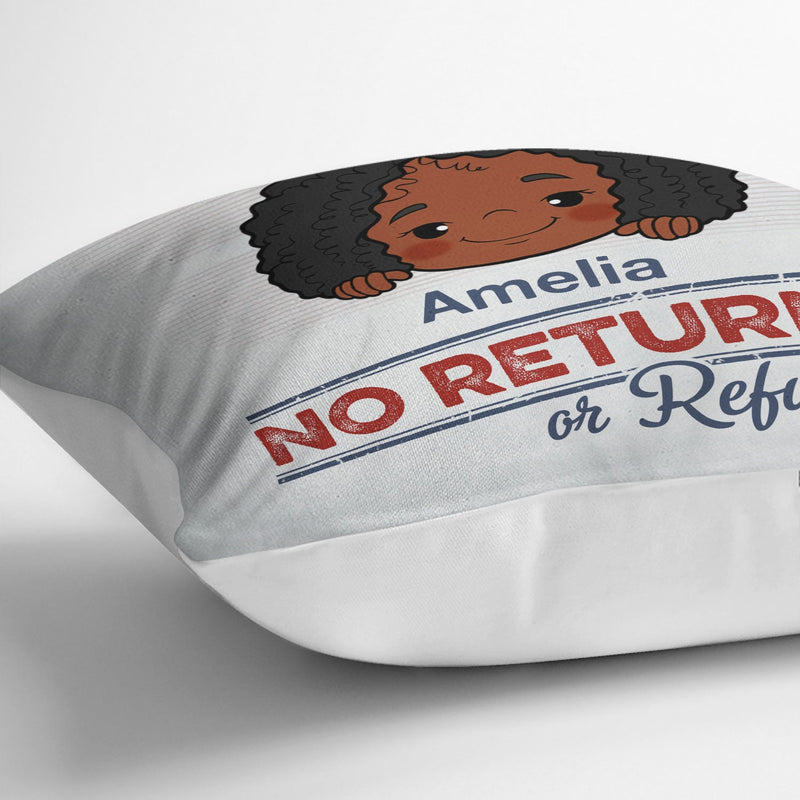 No Returns Or Refunds Grandkids - Funny Gift For Dad, Mom, Grandma, Grandpa - Personalized Pillow