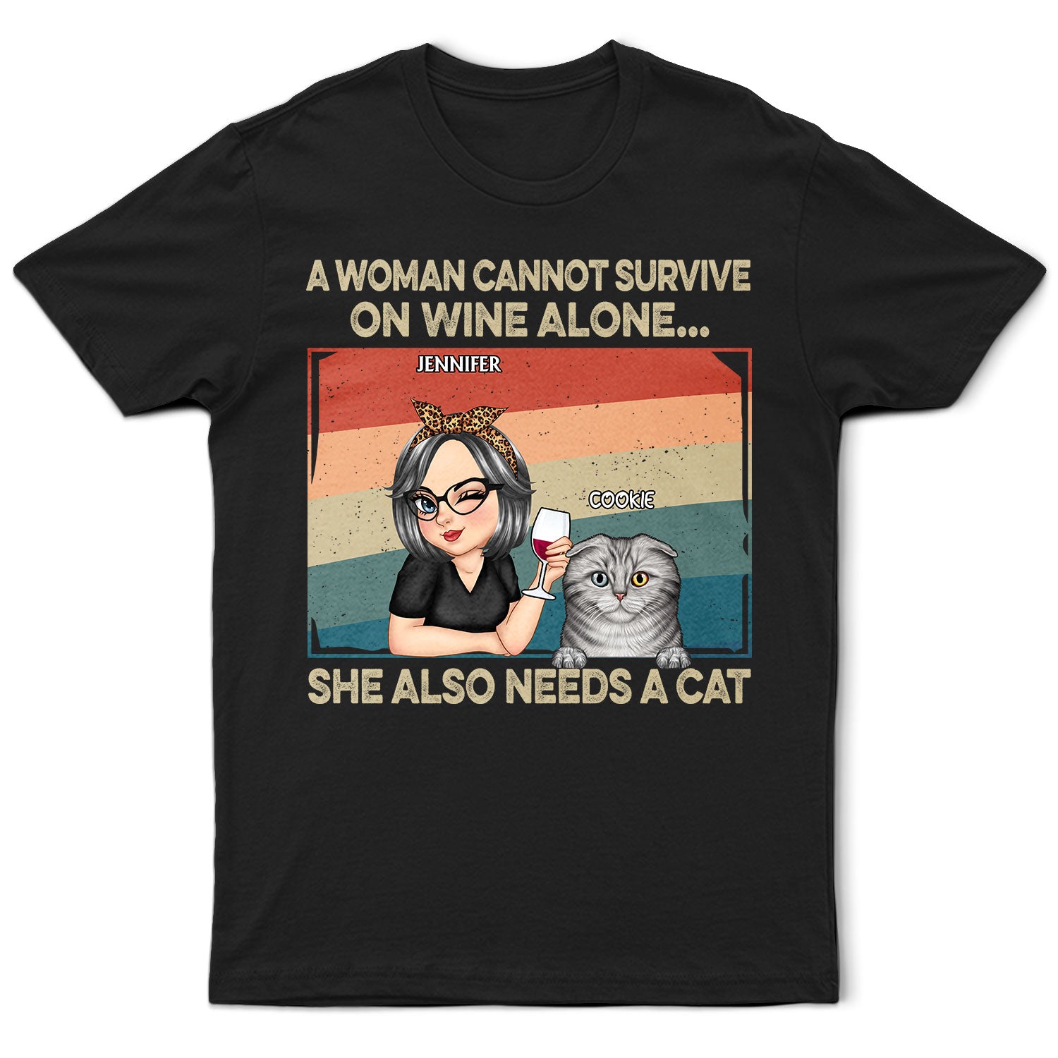 She Also Needs A Cat - Funny Gift For Cat Mom, Cat Lovers, Pet Lovers - Personalized T Shirt