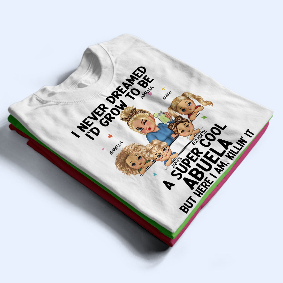 A Super Cool Grandma - Funny Gift For Grandma, Mom, Nana, Gigi - Personalized T Shirt