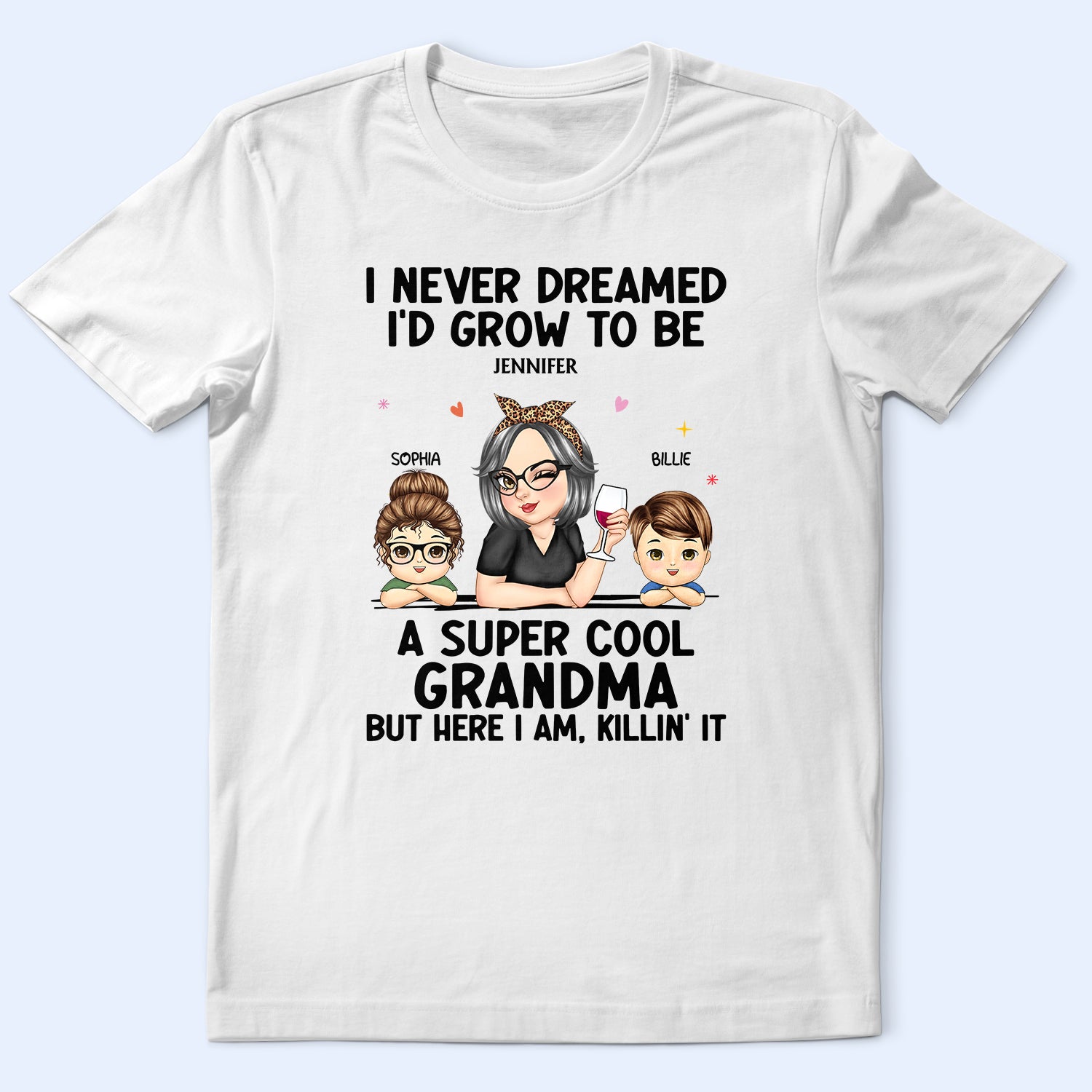 A Super Cool Grandma - Funny Gift For Grandma, Mom, Nana, Gigi - Personalized T Shirt