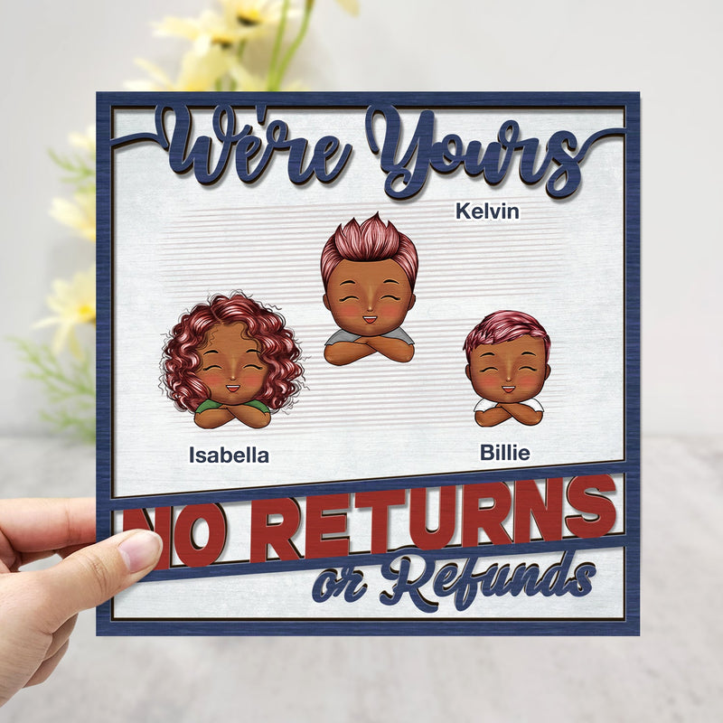 No Returns Or Refunds Chibi Grandkids - Funny Gift For Dad, Mom, Grandma, Grandpa - Personalized 2-Layered Wooden Plaque With Stand