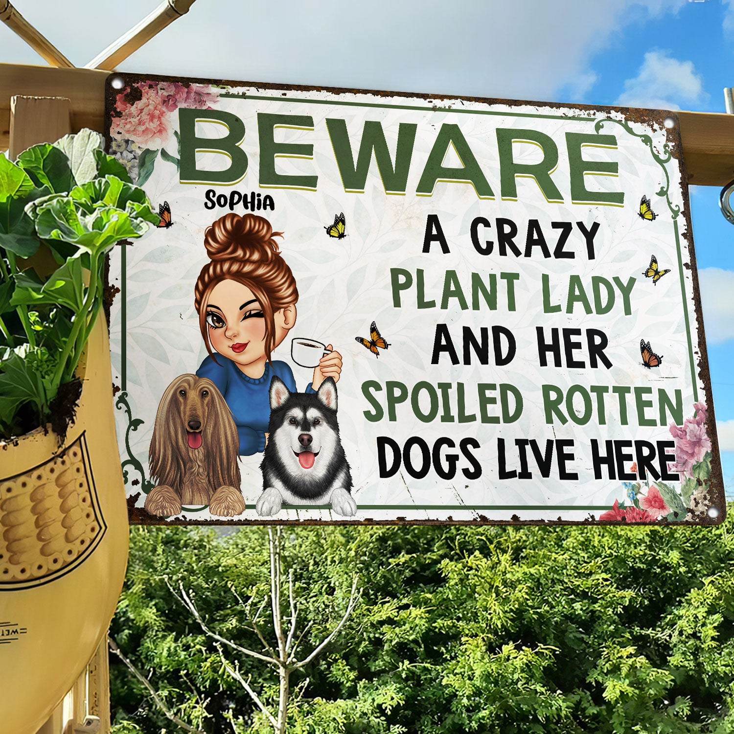 A Crazy Plant Lady & Her Spoiled Rotten Dogs - Backyard Sign, Gift For Gardening Lovers, Gardeners, Dog Lovers - Personalized Classic Metal Signs