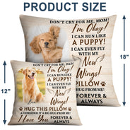 Custom Photo Don't Cry For Me I'm Okay - Personalized Pillow