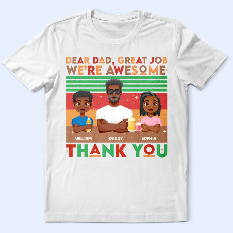 Dear Dad Great Job We Are Awesome Thank You Tribe Retro - Personalized T Shirt