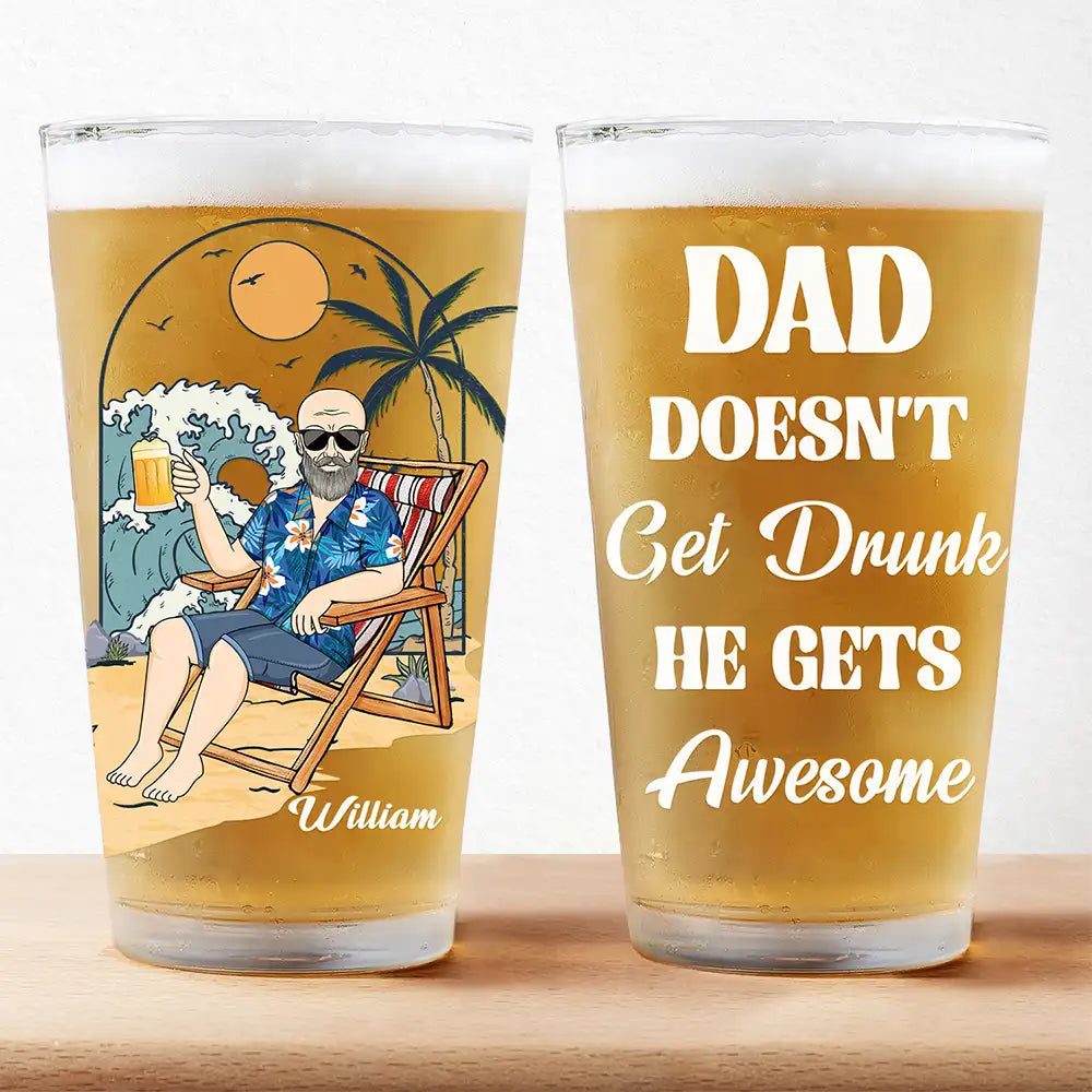 Dad Doesn't Get Drunk He Gets Awesome Retro Summer Beach - Personalized Pint Glass