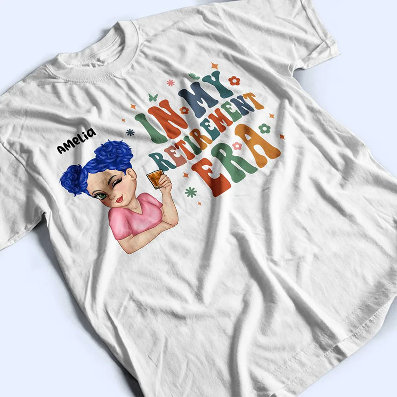 In My Retirement Era - Personalized T Shirt