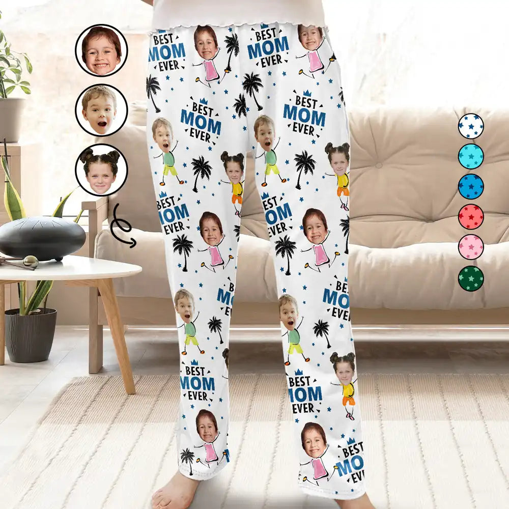 Custom Photo Funny And Cute Best Mom Ever - Personalized Pajama Pants