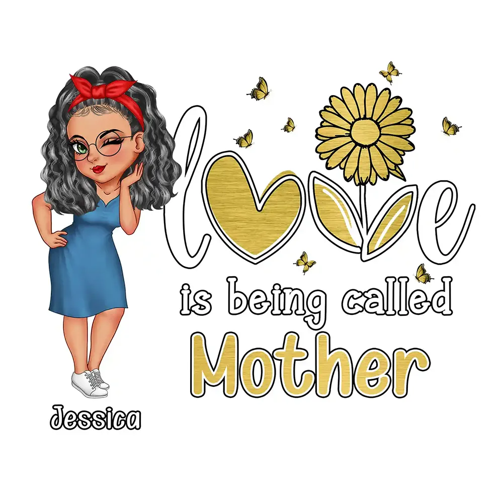 Love Is Being Called Grandma Nana Mom - Personalized Decor Decal