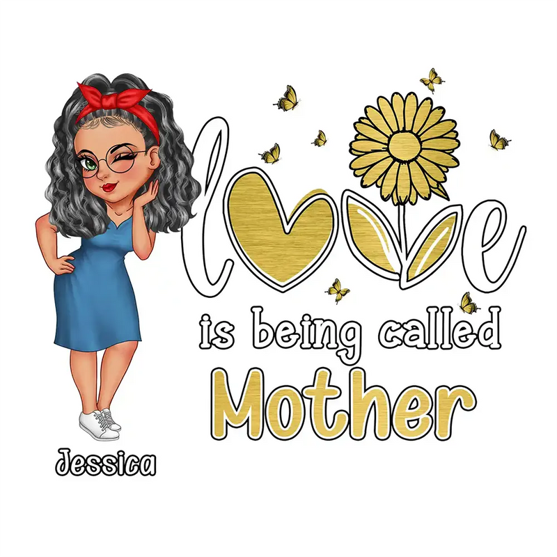 Love Is Being Called Grandma Nana Mom - Personalized Decor Decal