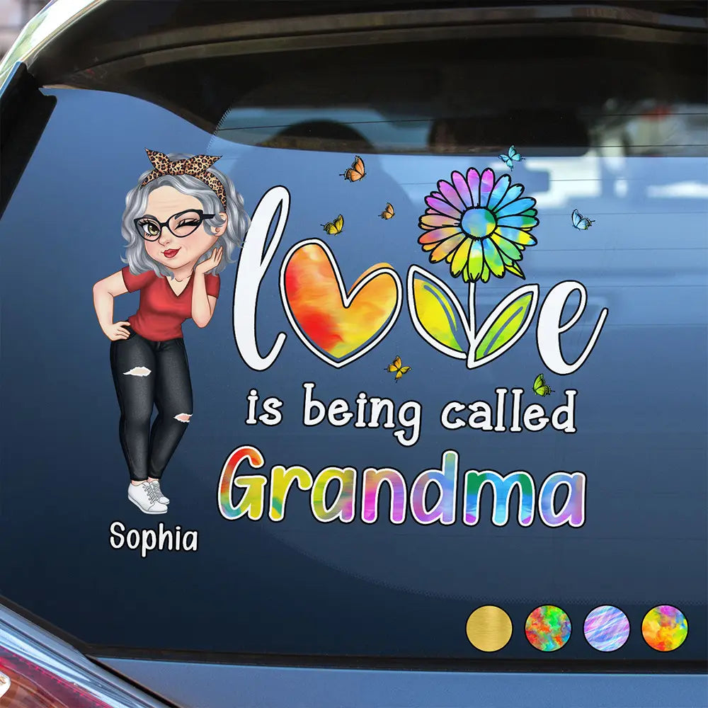 Love Is Being Called Grandma Nana Mom - Personalized Decor Decal