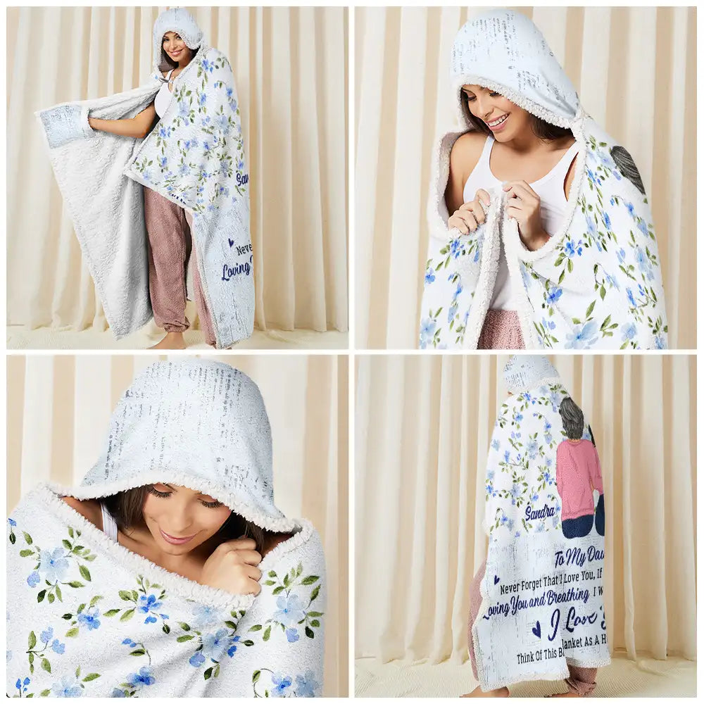 Gift For Women,Gift For Mother,Gift For Grandma,Gift For Daughter,Mom - Daughters (Adult),Mom - Daughters (Young),Love,Christmas - Never Forget That I Love You Mom Daughter - Personalized Wearable Hooded Blanket