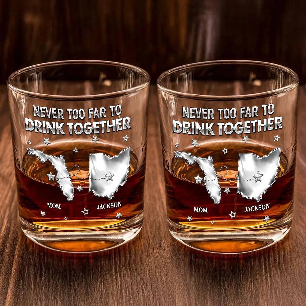 Gift For Brothers,Gift For Sibling,Family,Long Distance,Funny - Never Too Far To Drink Together - Personalized Whiskey Glass