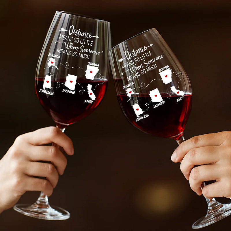 Love,Gift For Bestie,Long Distance,Gift For Sisters,Gift For Sibling,Mom,Daughters,Family - Never Too Far To Drink Together Besties Sisters - Personalized Wine Glass