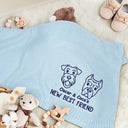 New Dad,New baby,New Mom,Love,Pet Lovers,Dog Lovers - New Best Friend Baby - Personalized Embroidered Knitted Baby Blanket