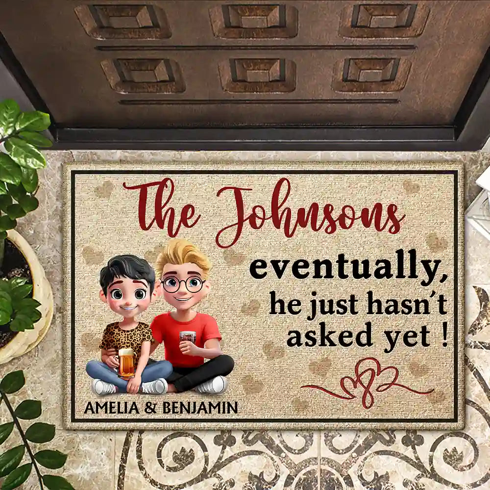 Gift For Couples, Funny - New Version Couple Eventually He Just Hasn‘t Asked Yet - Personalized Doormat