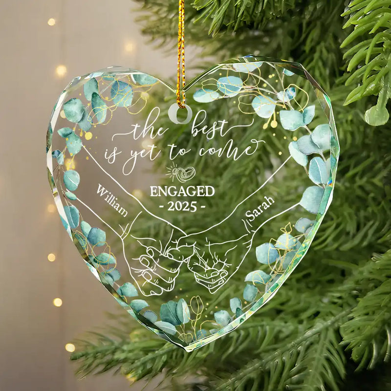 Christmas, Gift For Couples, Gift For Husband, Gift For Wife, Gift For Boyfriend, Gift For Girlfriend, Love - Newly Engaged Couple Holding Hands The Best Is Yet To Come - Personalized Circle Glass Ornament
