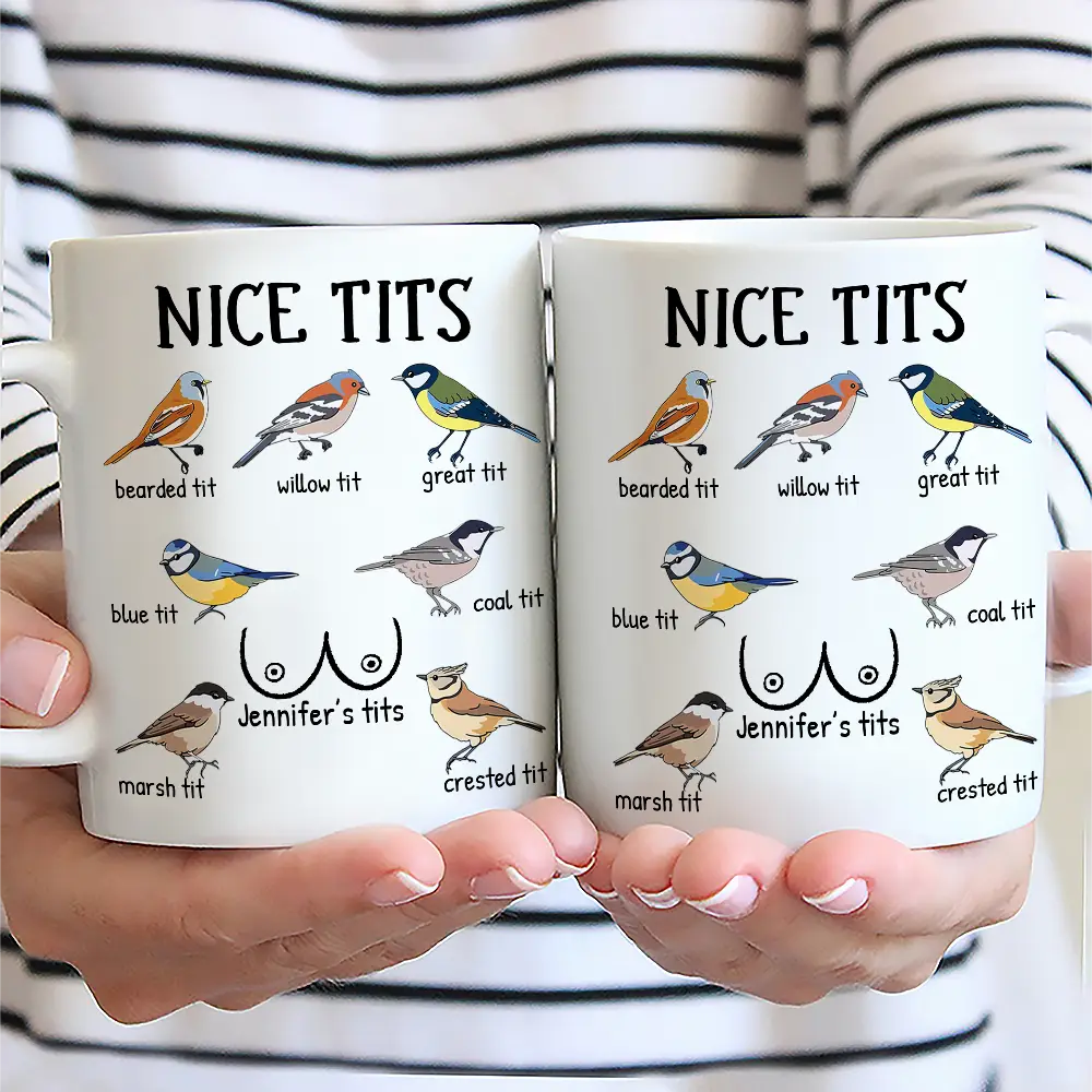 Gift For Wife,Gift For Girlfriend,Funny - Nice Tits Bird Funny - Personalized Mug