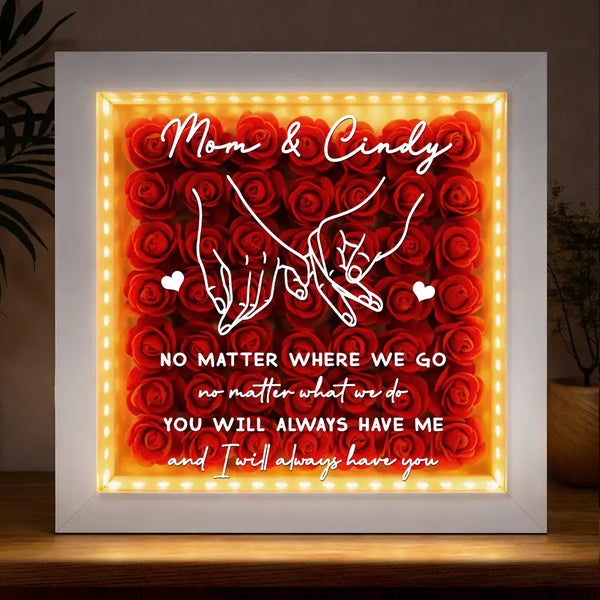 Gift For Mother, Mom - Daughters (Adult), Happy - No Matter Where We Go No Matter What We Do Mother Daughter - Personalized LED Light Flower Shadow Box