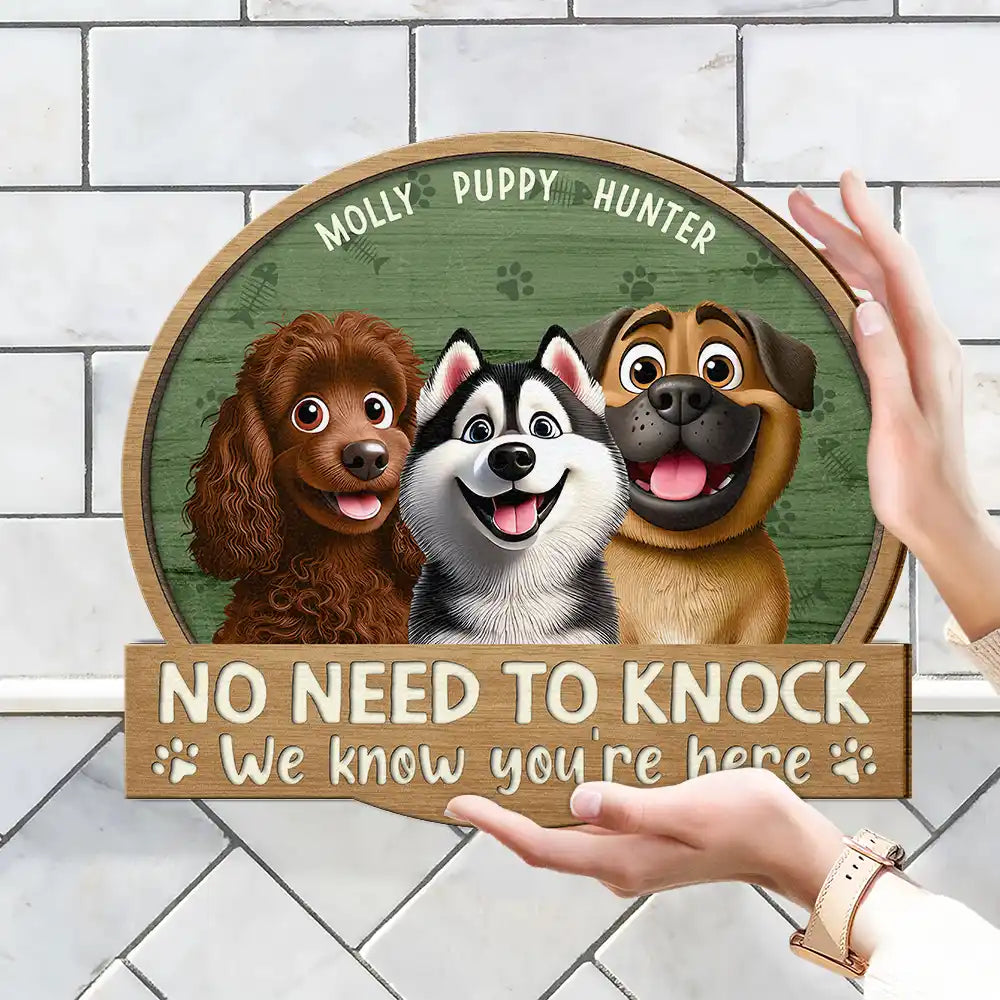 Pet Lovers, Pet Mom, Dog Mom, Cat Mom, Funny - No Need To Knock 3D Effect Pets - Personalized Custom Shaped Wood Sign