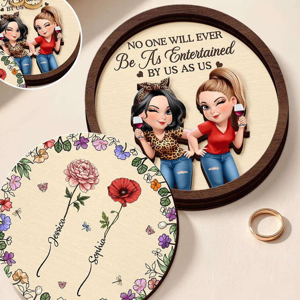 No One Will Ever Be As Entertained By Us As Us - Personalized 2-Layere ...
