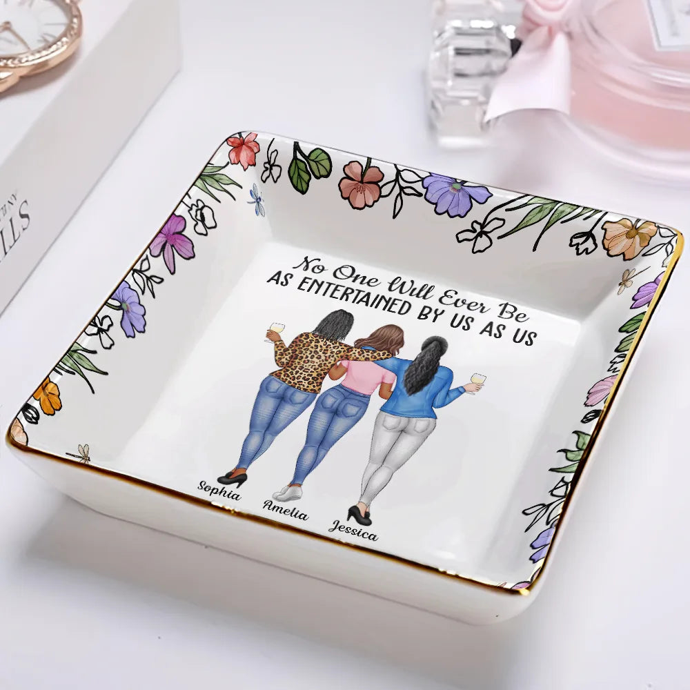 Gift For Bestie,Gifts For Colleagues,Gift For Sisters,Funny,Gift For Sibling - No One Will Ever Be As Entertained By Us As Us Backside Bestie - Personalized Ring Dish
