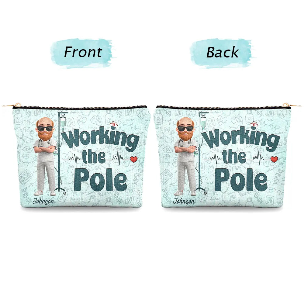 Nurse, Gift For Women, Gift For Men, Happy - Nurse Working The Pole - Personalized Cosmetic Bag