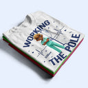 Nurse,Gift For Women,Gift For Men - Nurse Working The Pole - Personalized T Shirt
