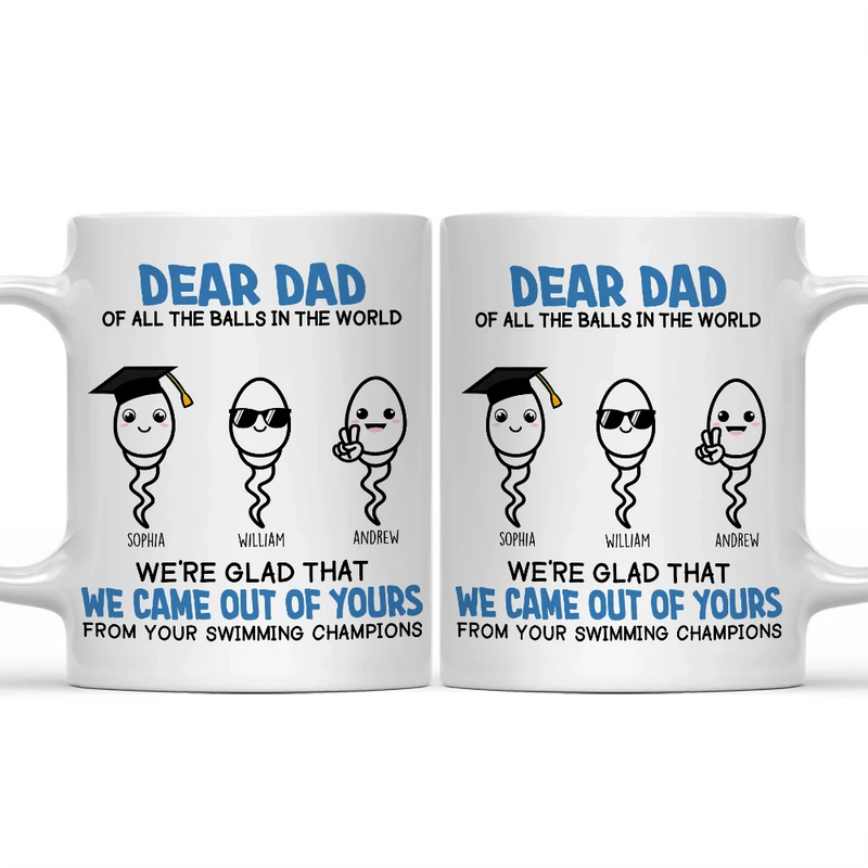 Of All The Balls In The World - Funny Gift For Dad, Father, Grandpa - Personalized Mug