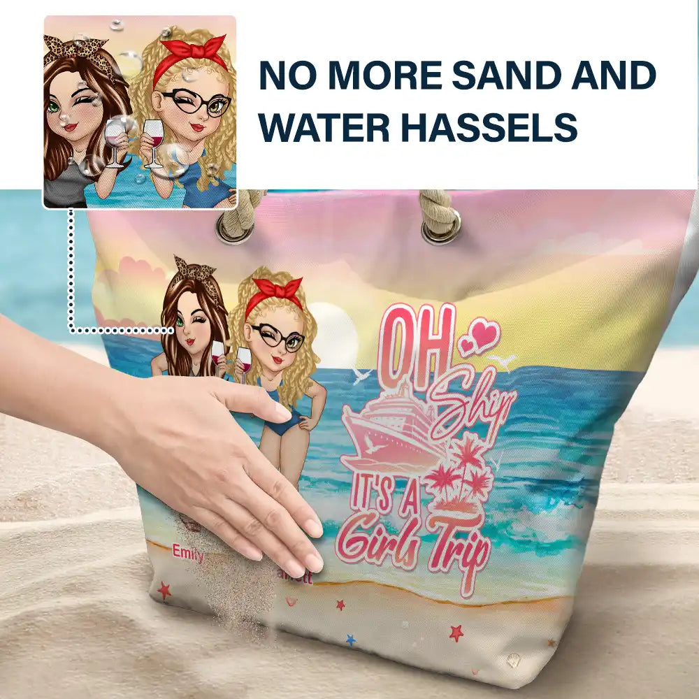 Gift For Bestie,Best friends' Hobby,Summer,Beach - Oh Ship, It’s A Girl’s Trip - Personalized Beach Bag