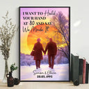 Gift For Couples,Old Couples,Love - Old Couple I Want To Hold Your Hand At 80 Say We Made It - Personalized Poster
