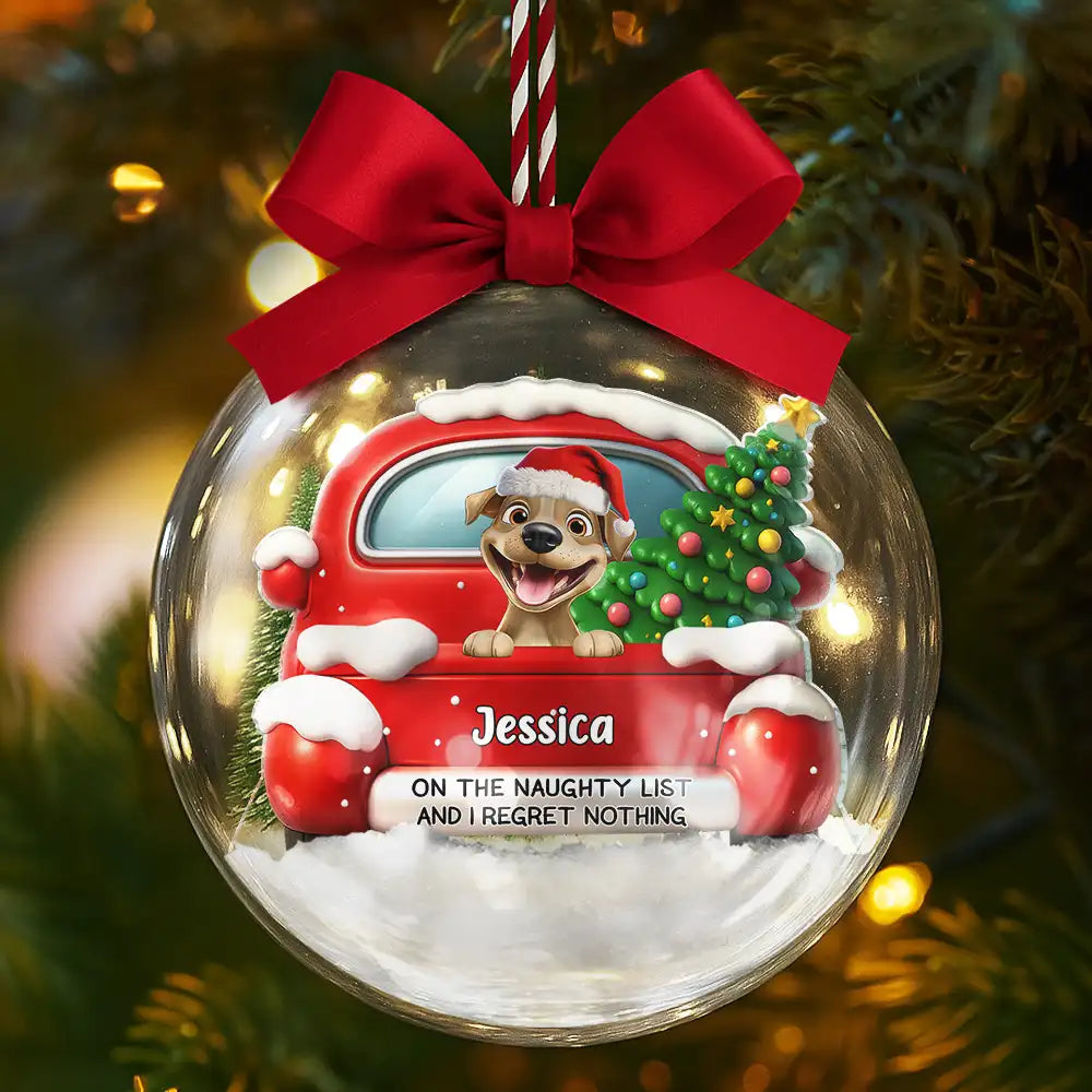 Pet Lovers - On The Naughty List - Personalized 3D Acrylic Ball Ornament