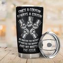 Gift For Brothers,Cousin,Happy - Once A Brother Always A Brother Metal Effect Hand Punch - Personalized Tumbler