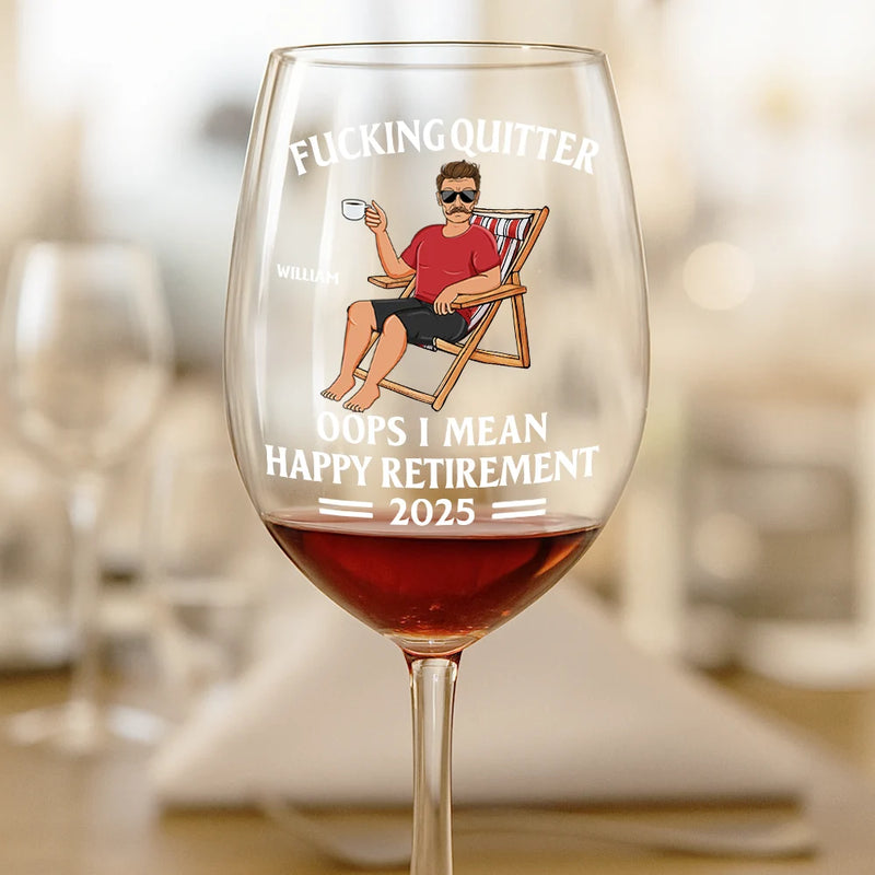 Retirement,Funny,Gift For Yourself,Parents,Gift For Grandparents - Oops I Mean Happy Retirement - Personalized Wine Glass