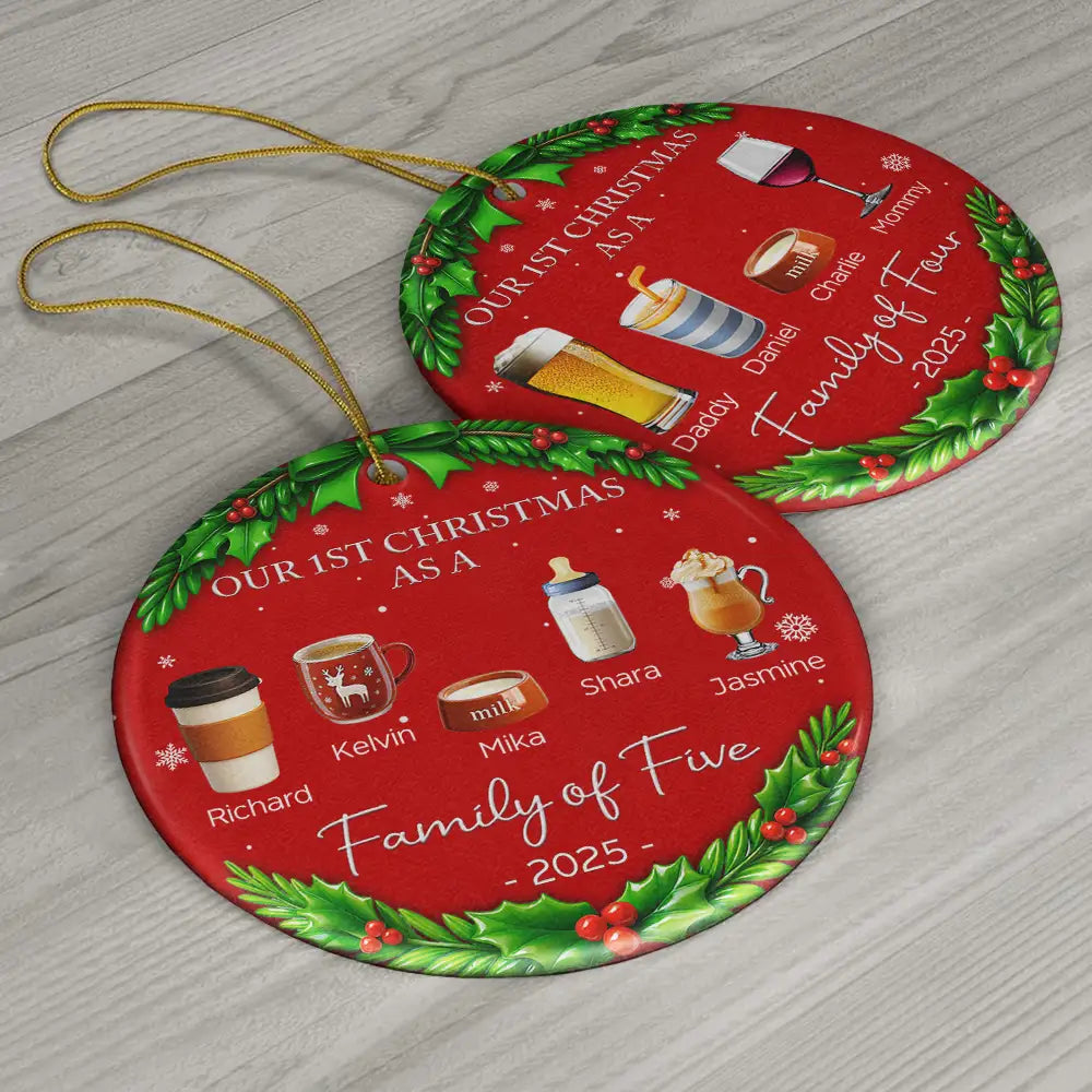 Family, Parents, Gift For Kids, Christmas, Happy - Our 1st Christmas As A Family Drinks - Personalized Circle Ceramic Ornament
