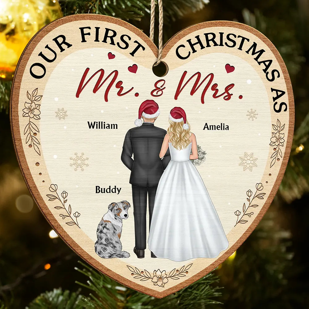 Love,Christmas,Gift For Couples,Wedding,Wedding Anniversary,Engaged,Married ,Pet Lovers,Pet Couple,Dog Lovers,Cat Lovers - Our First Christmas As Mr & Mrs Wedding Couple Pet - Personalized Custom Shaped Wooden Ornament